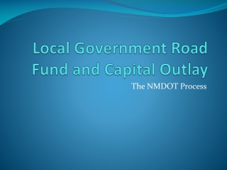 Local Government Road Fund and Capital Outlay