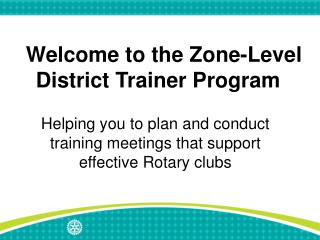Welcome to the Zone-Level District Trainer Program