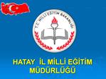 HATAY IL MILLI EGITIM M D RL G