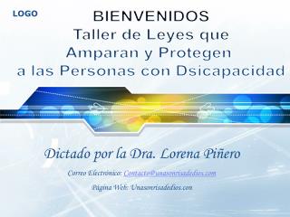 BIENVENIDOS Taller de Leyes que Amparan y Protegen a las Personas con Dsicapacidad