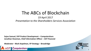 The ABCs of Blockchain 19 April 2017 Presentation to the Shareholders Services Association