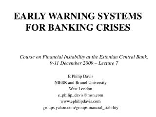 EARLY WARNING SYSTEMS FOR BANKING CRISES