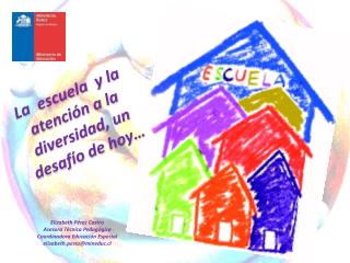 La escuela y la atención a la diversidad, un desafío de hoy…