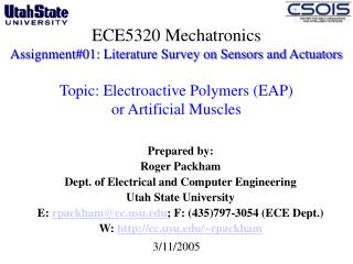 ECE5320 Mechatronics Assignment#01: Literature Survey on Sensors and Actuators Topic: Electroactive Polymers (EAP) or A