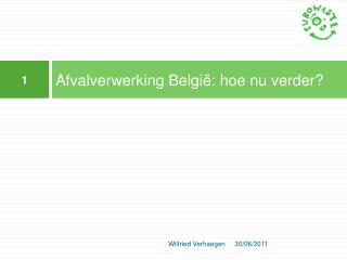 Afvalverwerking België: hoe nu verder?