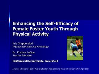 Enhancing the Self-Efficacy of Female Foster Youth Through Physical Activity