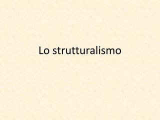 Lo strutturalismo