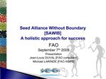 Seed Alliance Without Boundary [SAWIB] A holistic approach for success