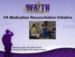 VA Medication Reconciliation Initiative