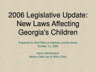 2006 Legislative Update: New Laws Affecting Georgia's Children