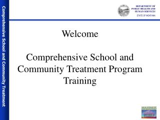 Welcome Comprehensive School and Community Treatment Program Training