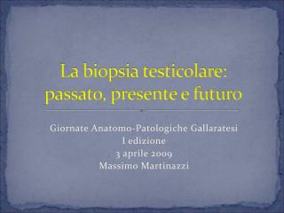 La biopsia testicolare: passato, presente e futuro