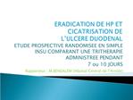 ERADICATION DE HP ET CICATRISATION DE L ULCERE DUODENAL