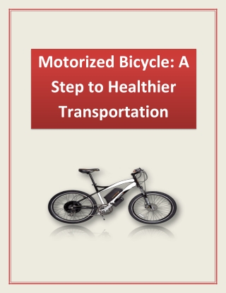 Motorized Bicycle: A Step to Healthier Transportation