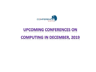 Upcoming Conferences in Computing in December, 2019