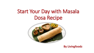 Start Your Day with Masala Dosa Recipe