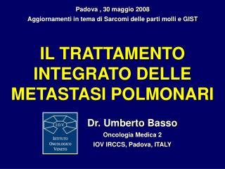 IL TRATTAMENTO INTEGRATO DELLE METASTASI POLMONARI