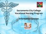 Sacramento City College Vocational Nursing Program Information Session
