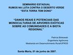 SEMIN RIO ESTADUAL RUMOS NA LUTA CONTRA O DESERTO VERDE ESTA TERRA TEM DONO