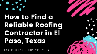 How to Find a Reliable Roofing Contractor in El Paso, Texas