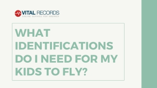 What Identifications Do I Need for My Kids to Fly?