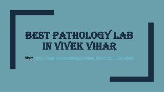 Best pathology lab in Vivek Vihar