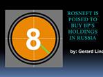 Empressr - ROSNEFT IS POISED TO BUY BP'S HOLDINGS IN RUSSIA