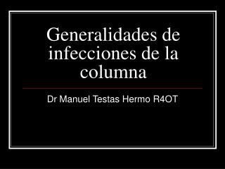 Generalidades de infecciones de la columna