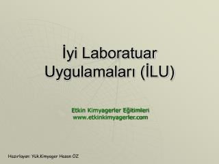 İyi Laboratuar Uygulamaları (İLU)