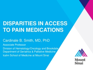 DISPARITIES IN ACCESS TO PAIN MEDICATIONS