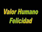 Valor Humano Felicidad