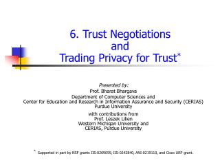 6. Trust Negotiations and Trading Privacy for Trust *