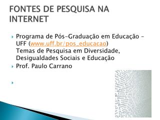 FONTES DE PESQUISA NA INTERNET