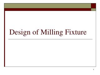 Design of Milling Fixture