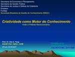 Criatividade como Motor do Conhecimento Vis o e Pr ticas Revolucion rias