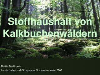 Landschaften und Ökosysteme Sommersemester 2006