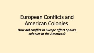 European Conflicts and American Colonies 