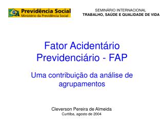 Fator Acidentário Previdenciário - FAP