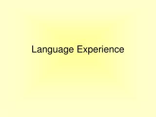 Language Experience