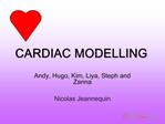CARDIAC MODELLING