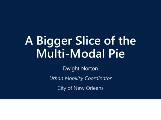 A Bigger Slice of the Multi-Modal Pie