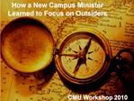 How a New Campus Minister Learned to Focus on Outsiders