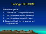 Tuning- HISTOIRE