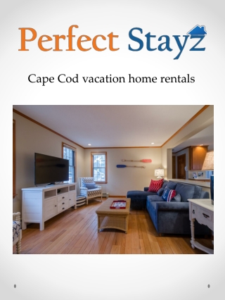 Cape Cod vacation home rentals