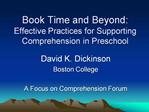 Book Time and Beyond: Effective Practices for Supporting Comprehension in Preschool