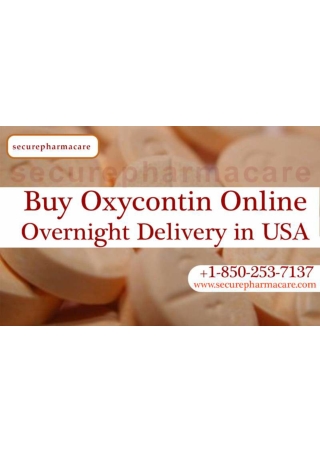 Buy Oxycontin online overnight | Order Oxycontin online in usa | For support call us at 1-850-253-7137