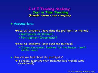 C of E Teaching Academy: Just in Time Teaching (Example: Newton's Laws &amp; Buoyancy)