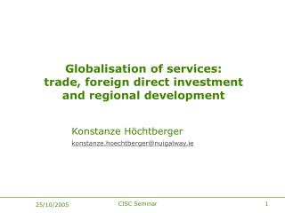 Globalisation of services: trade, foreign direct investment and regional development