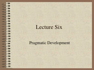 Lecture Six