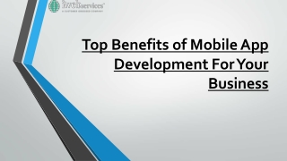 Top Benefits of Mobile App Development For Your Business